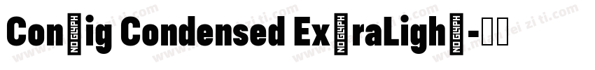 Config Condensed ExtraLight字体转换
